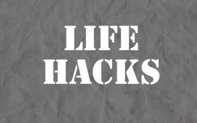 Life Hacks: Making Life Easier