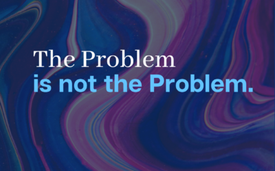 The Problem is not the Problem
