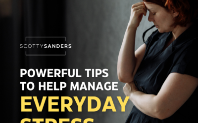 3 Powerful Tips to Help Manage Everyday Stress