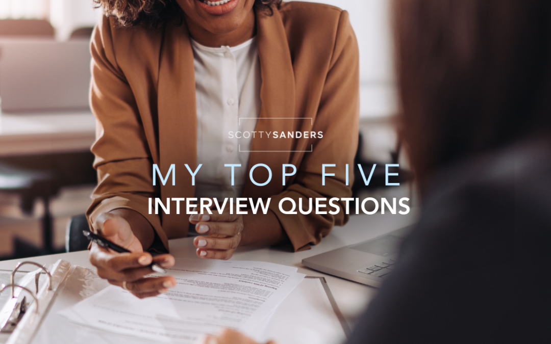 My Top Five Interview Questions