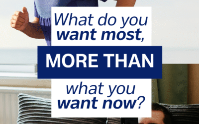 Choosing What You Want Most (Instead of What You Want Now)